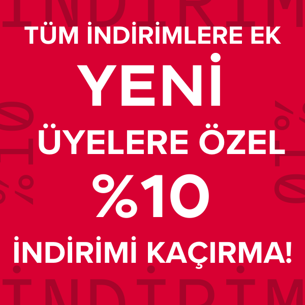 Yeni Üyelere %10 Ek İndirim